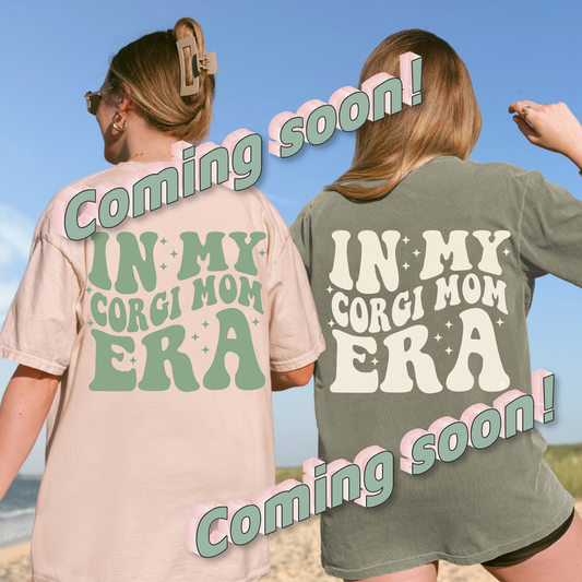 In My Corgi Mom Era T-Shirt